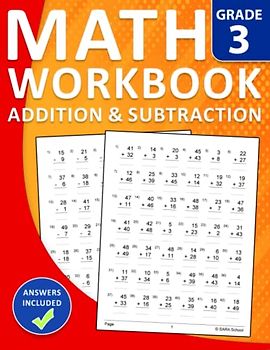 Addition and Subtraction Math Workbook for grade 3 With Answers: Math Practice Workbook For 3rd Grade With 2400 Addition and Subtraction Exercises | ... Exercises Book For Classroom and homeschool