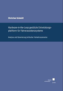 Hardware-in-the-Loop gestützte Entwicklungsplattform für Fahrerassistenzsysteme