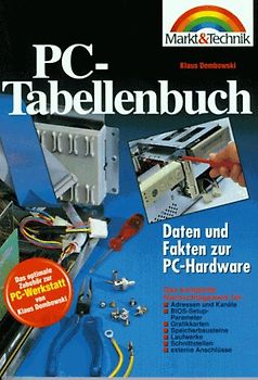PC-Tabellenbuch. Daten und Fakten zur PC-Hardware