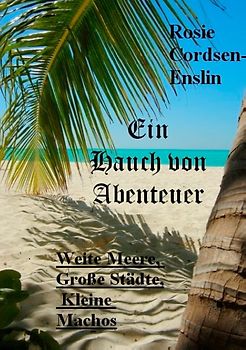 Ein Hauch von Abenteuer