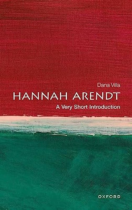 Hannah Arendt: A Very Short Introduction