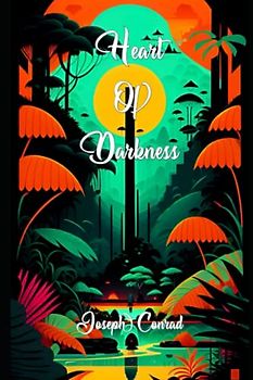 Heart of Darkness by Joseph Conrad (Annotated): Study Guide and Biography