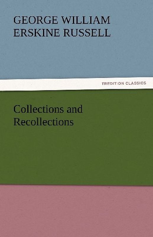 Collections and Recollections
