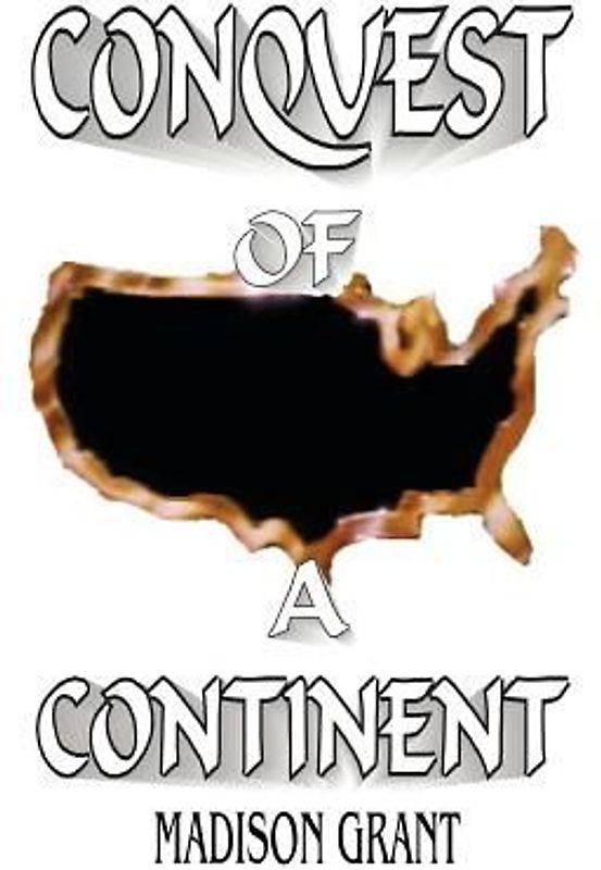 The Conquest of a Continent