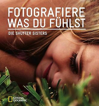 Fotografiere, was du fühlst