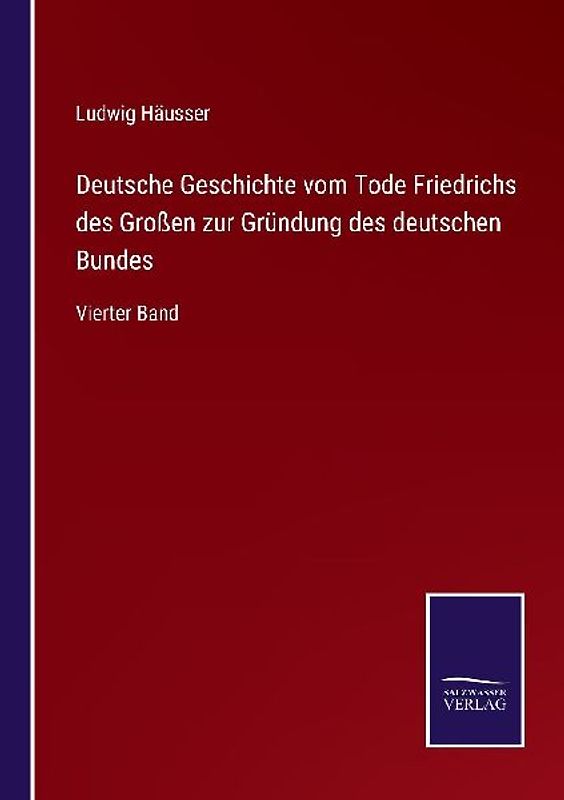 Deutsche Geschichte vom Tode Friedrichs des Großen zur Gründung des deutschen Bundes