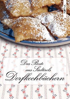 Das Beste aus Südtirols Dorfkochbüchern