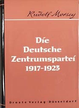 Die Deutsche Zentrumspartei 1917-1923