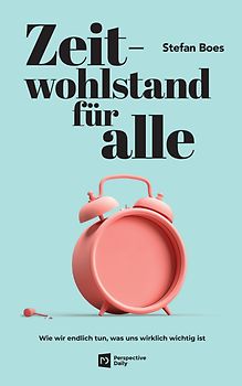 Zeitwohlstand für alle