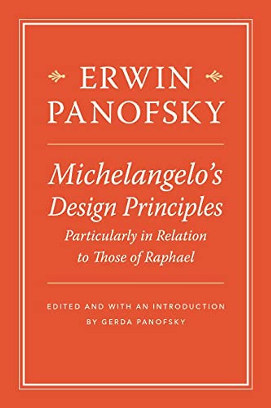Michelangelos Design Principles, Particularly in Relation to Those of Raphael