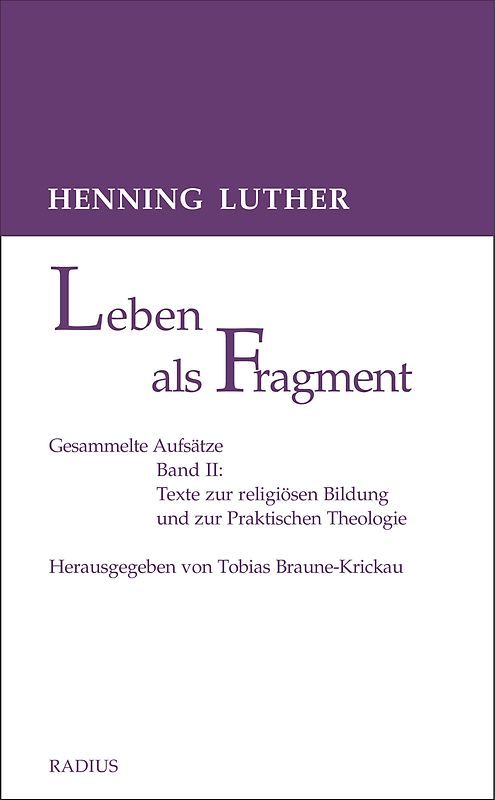 Leben als Fragment, Bd. 2