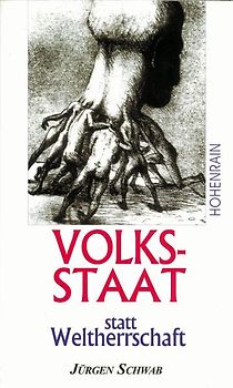 Volksstaat statt Weltherrschaft