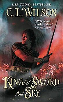 King of Sword and Sky (Tairen Soul) - C. L. Wilson