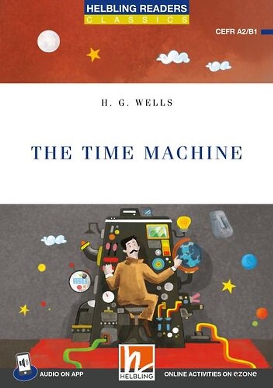 Helbling Readers Blue Series, Level 4 / The Time Machine + app + ezone