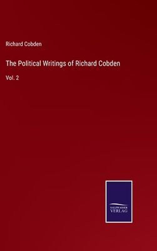 The Political Writings of Richard Cobden