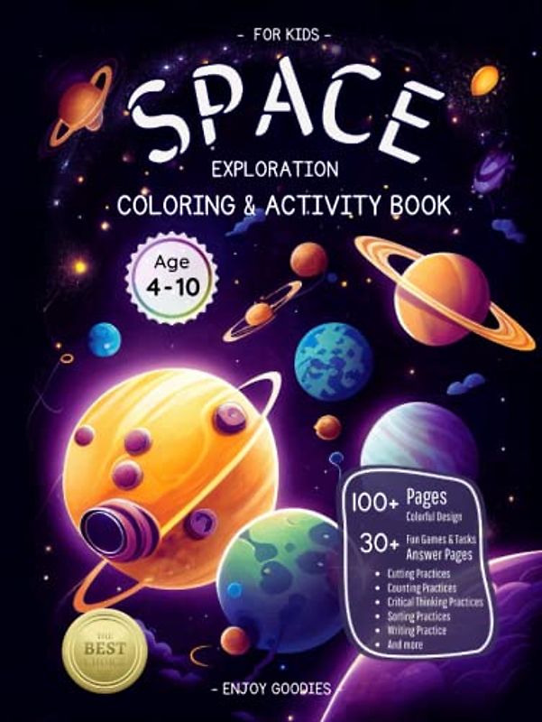My First Space Learning Book: Space Exploration - Coloring and Activity Book for Kids Age 4-10: Journey Through the Solar System: Explore the Wonders of Space Book for Kids Age 4+