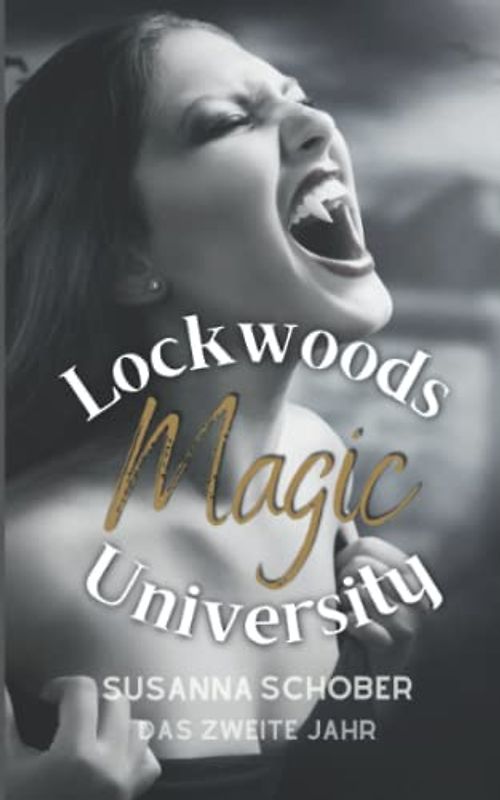 Lockwoods Magic University: Das zweite Jahr
