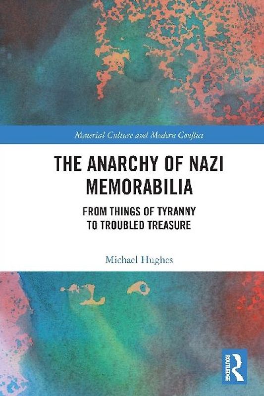 The Anarchy of Nazi Memorabilia