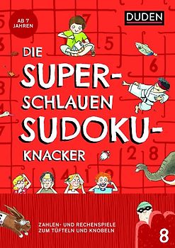Die superschlauen Sudokuknacker – ab 8 Jahren (Band 8)