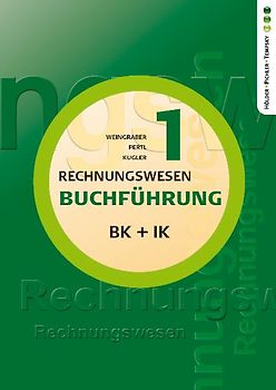 Buchführung 1 BK + IK (Büro-, Industrie- und Versicherungskaufmann/frau)
