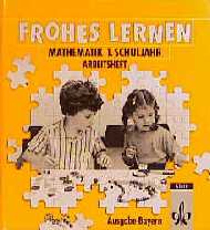 Frohes Lernen Mathematik - Ausgabe Bayern. Arbeitsheft