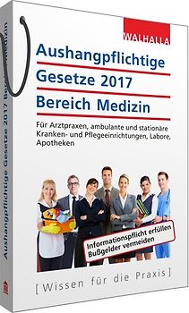 Aushangpflichtige Gesetze 2017 Bereich Medizin