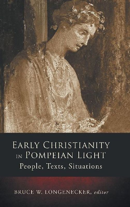 Early Christianity in Pompeian Light