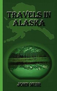 Travels in Alaska