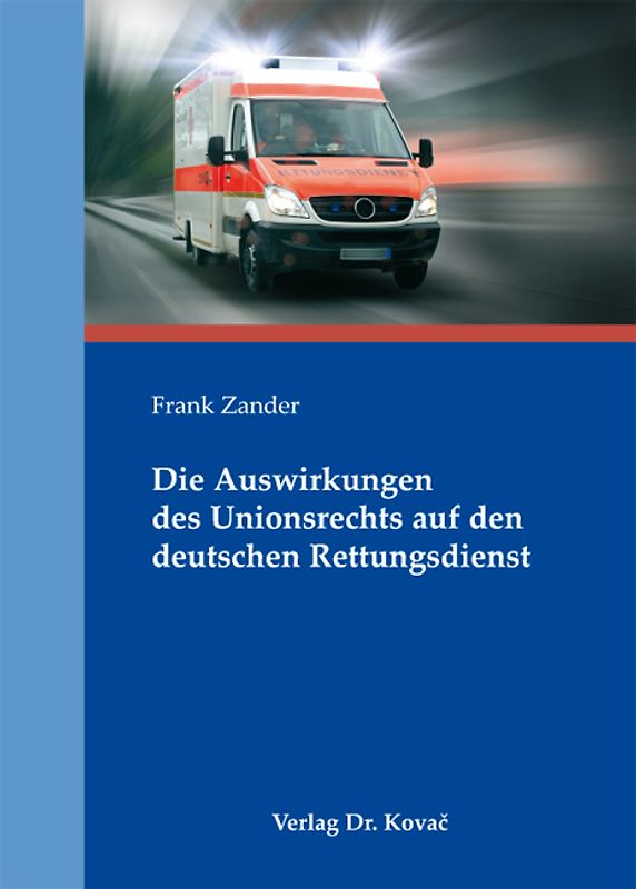 Die Auswirkungen des Unionsrechts auf den deutschen Rettungsdienst