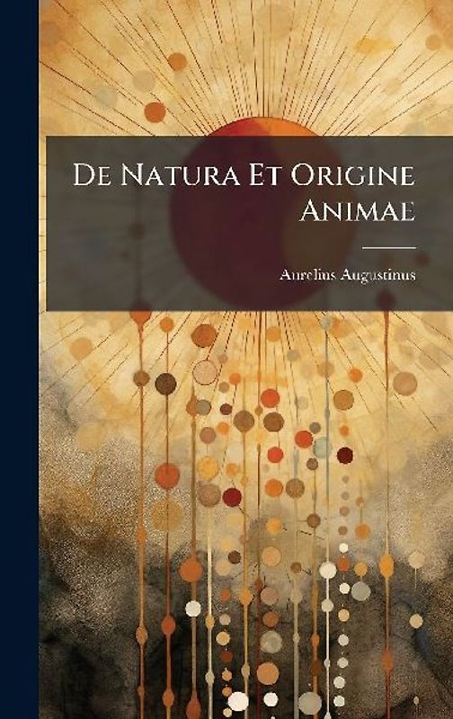 De Natura Et Origine Animae