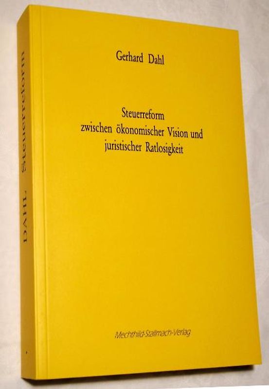 Steuerreform zwischen ökonomischer Vision und juristischer Ratlosigkeit