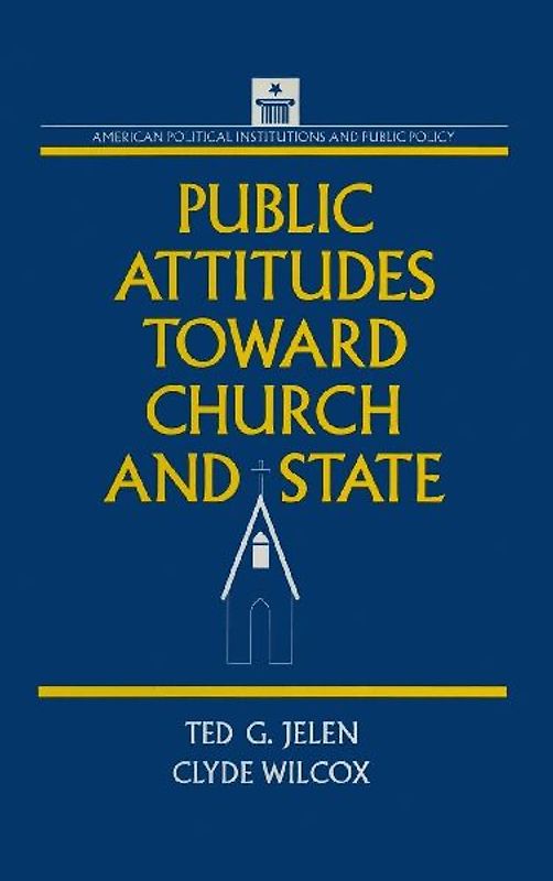 Public Attitudes Toward Church and State