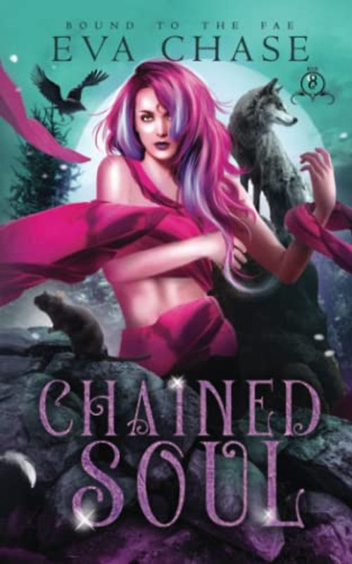 Chained Soul (Bound to the Fae, Band 8)