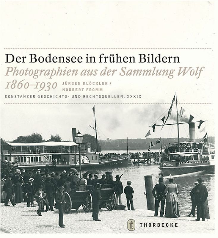 Der Bodensee in frühen Bildern