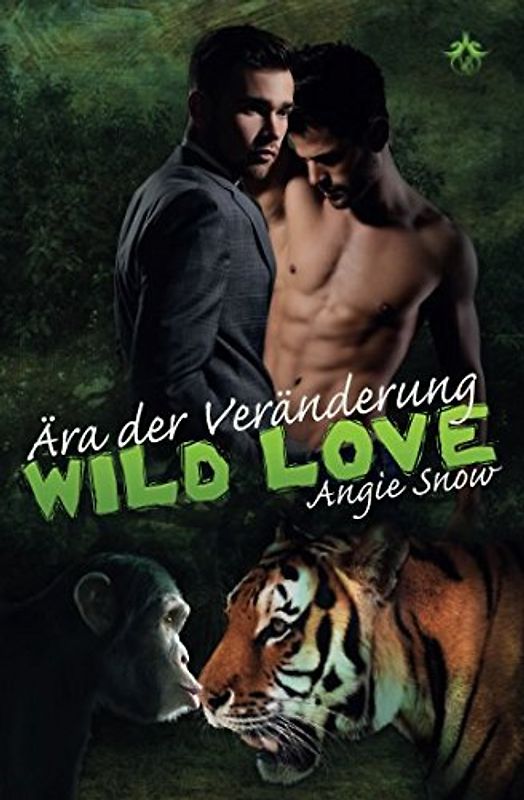 Ära der Veränderung (Wild Love, Band 2)
