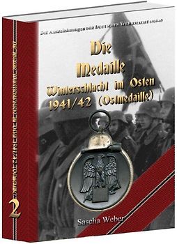 Die Medaille Winterschlacht im Osten 1941/42 (Ostmedaille)