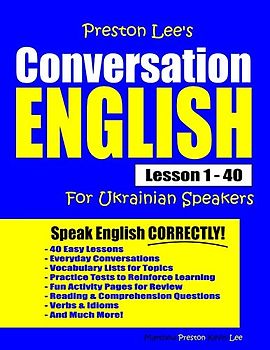 Preston Lee's Conversation English For Ukrainian Speakers Lesson 1 - 40 (Preston Lee's English For Ukrainian Speakers)