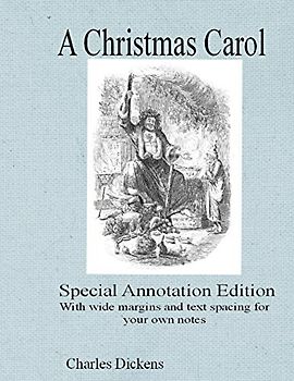 A Christmas Carol: Special annotation edition: with wide margins and text spacing for your own notes (GCSE texts, Band 1)