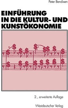 Einführung in die Kultur- und Kunstökonomie