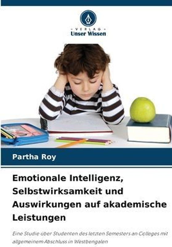 Emotionale Intelligenz, Selbstwirksamkeit und Auswirkungen auf akademische Leistungen