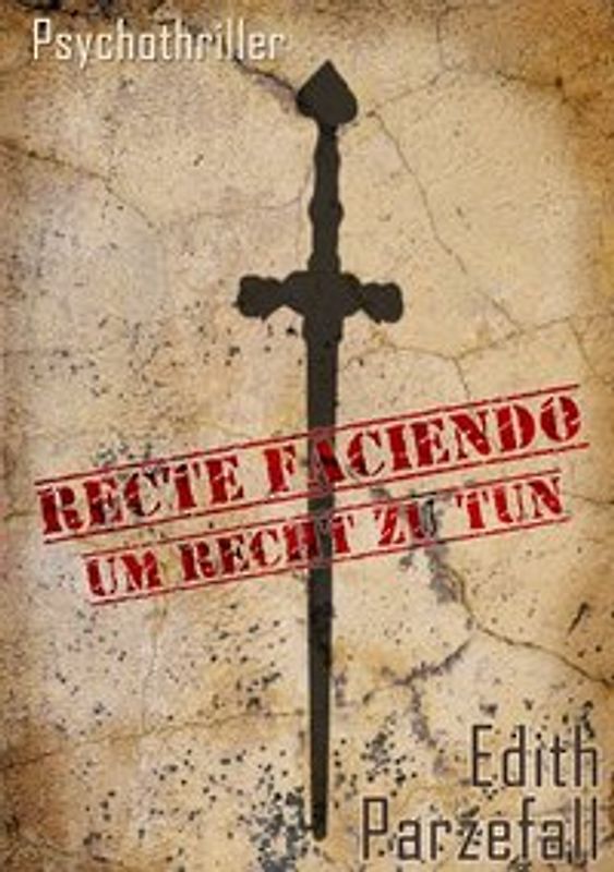 Recte faciendo. Um Recht zu tun