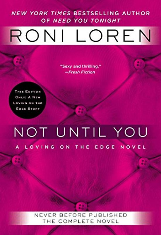 Not Until You (A Loving on the Edge Novel, Band 4)