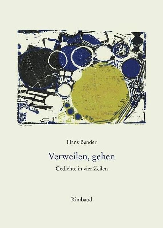 Hans Bender Ausgewählte Werke / Verweilen, gehen