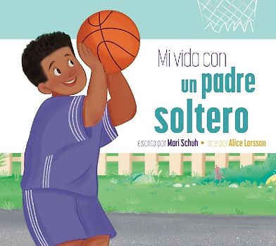 Mi Vida Con Un Padre Soltero