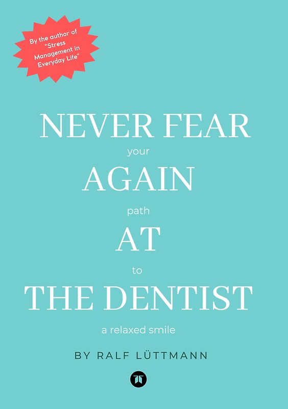 Never fear again at the dentist