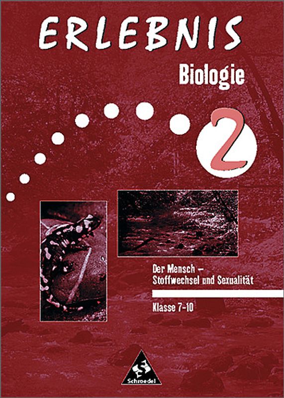 Erlebnis Biologie / Erlebnis Biologie - Themenorientierte Arbeitshefte - Ausgabe 1999. Themenorientierte Arbeitshefte - Ausgabe 1999 / Der Mensch - Stoffwechsel und Entwicklung