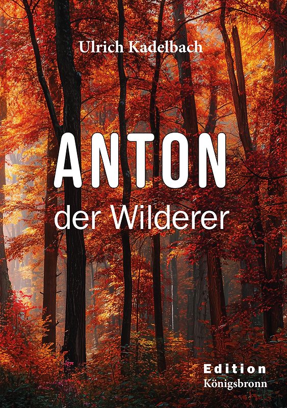 Anton der Wilderer