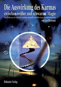 Die Auswirkung des Karmas zwischen weißer und schwarzer Magie