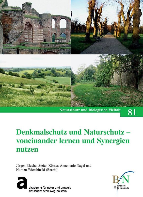 Denkmalschutz und Naturschutz - voneinander lernen und Synergien nutzen