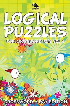 Logical Puzzles for Crossword Fun Vol 6